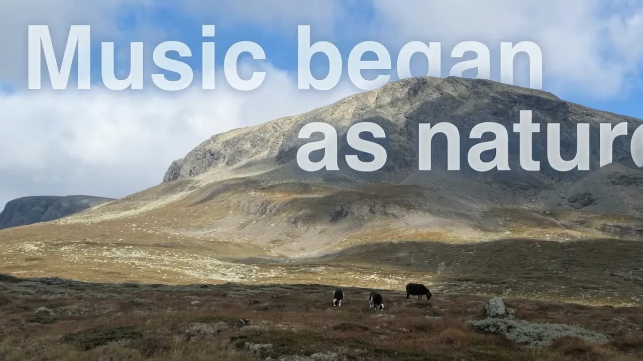 Mountain landscape: Music began as nature